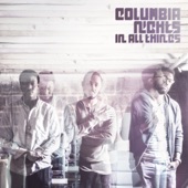 Columbia Nights - Coming Home