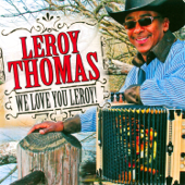 We Love You Leroy! - Leroy Thomas