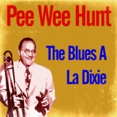 Wabash Blues - Pee Wee Hunt