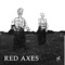 Kicks Out of You (feat. Abrao) - Red Axes lyrics