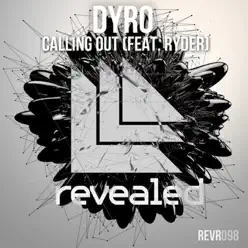 Calling Out (feat. Ryder) - Single - Dyro Calling Out (feat. Ryder) - Single - Dyro