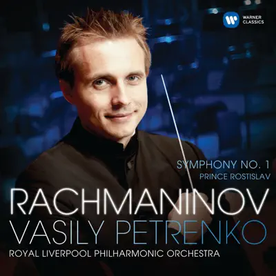 Rachmaninov: Symphony No. 1 & Prince Rostislav - Royal Liverpool Philharmonic Orchestra