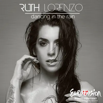 Dancing in the Rain (Official Eurovision 2014 - Spain) - Single - Ruth Lorenzo