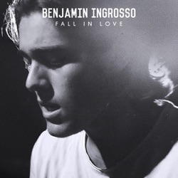 Benjamin Ingrosso - Fall In Love