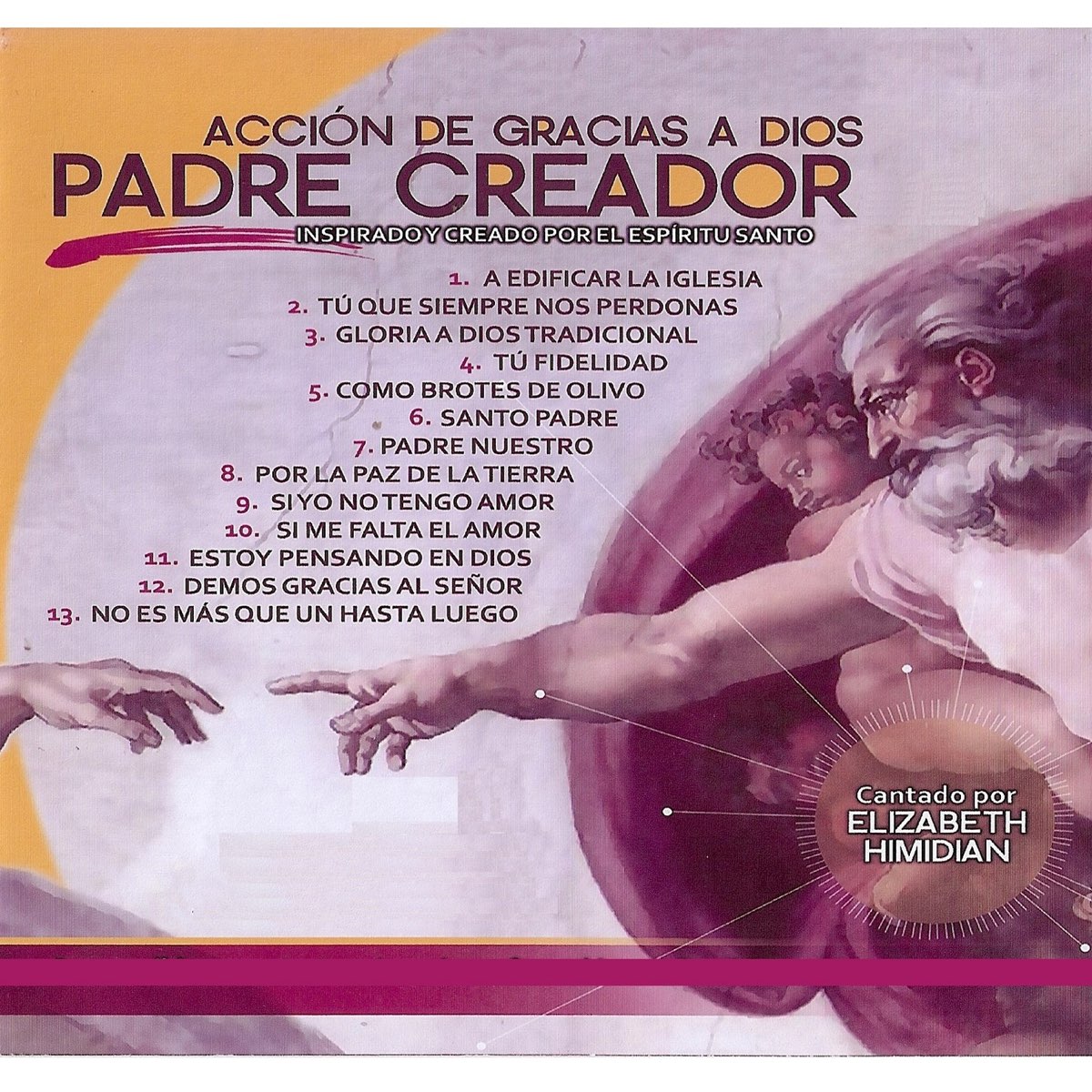 Padre Creador, Accion y Gracias a Dios, Inspirado y Creado por el Espíritu  Santo by Elizabeth Himidian on Apple Music