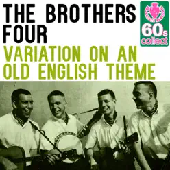 Variation On an Old English Theme (Remastered) - Single - The Brothers Four Variation On an Old English Theme (Remastered) - Single - The Brothers Four