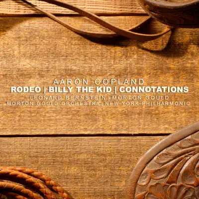 Copland: Rodeo, Billy The Kid, Connotations - New York Philharmonic