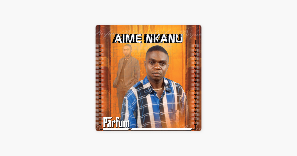 TÉLÉCHARGER AIME NKANU GRATUIT GRATUIT NKANU TÉLÉCHARGER AIME