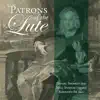 Stream & download Patrons of the Lute