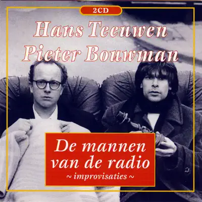 De Mannen Van De Radio - Hans Teeuwen