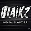 Mental Blaikz - EP