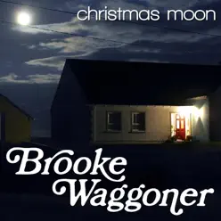 Christmas Moon - Single - Brooke Waggoner Christmas Moon - Single - Brooke Waggoner