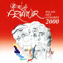 Charles Aznavour: Palais des Congrès 2000 - Charles Aznavour