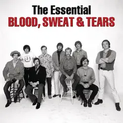 The Essential Blood, Sweat & Tears - Blood Sweat and Tears