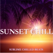 Sunset Chill: Sublime Chilled Beats