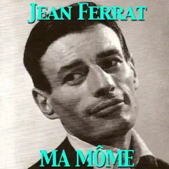 Ma môme - Single - Jean Ferrat
