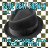 Blue Beat Frenzy - The Classic Ska Collection, Vol. 12, 2013