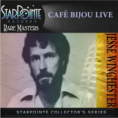 Cafe Bijou Live by Jesse Winchester album reviews, ratings, credits