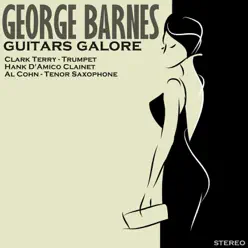 Guitars Galore - George Barnes Guitars Galore - George Barnes