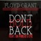 Don't Hold Back (feat. Da Public's Eye) - Floyd Grant lyrics