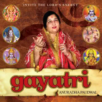 Gayatri by Anuradha Paudwal album reviews, ratings, credits