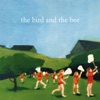 The Bird and the Bee, 2007