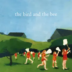 The Bird and the Bee by The Bird and the Bee album reviews, ratings, credits