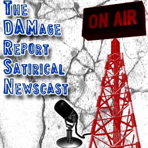 The DAMage Report Satirical Newscast cover