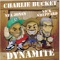 Dynamite (feat. Nfa Jones & Nick Sheppard) - Charlie Bucket lyrics