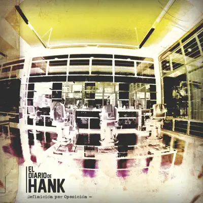 Definición por Oposición - El Diario de Hank Definición por Oposición - El Diario de Hank