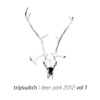 Deer Park 2012, Vol. 1 (Remixes) - Single