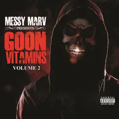 Messy Marv presents Goon Vitamins Volume 2 by Various Artists album reviews, ratings, credits