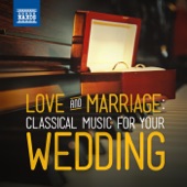Love & Marriage: Classical Music for Your Wedding artwork