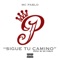Sigue Tu Camino - Mc Pablo lyrics