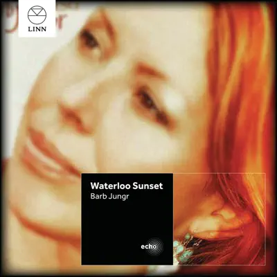 Waterloo Sunset - Barb Jungr