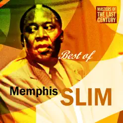 Masters of the Last Century: Best of Memphis Slim - Memphis Slim