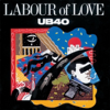 Labour Of Love - Ub40