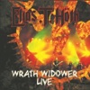 Wrath Widower Live