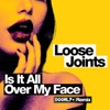 Is It All Over My Face? (Doorly Remix) - Single