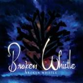 Broken Whistle - Reels