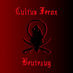 Cultus Ferox - Goldene Zeiten