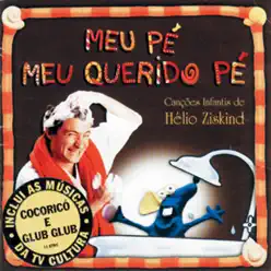 Meu Pé Meu Querido Pé - Helio Ziskind