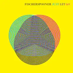 Just Let Go (Thin White Duke Remix) - Single - Fischerspooner