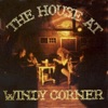 The House at Windy Corner
