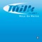 Walk On Water (H2O Extended Mix) - Milk Inc. lyrics