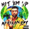 Afrikan Boy - Hit Em Up