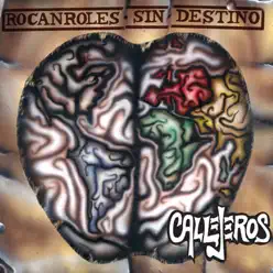 Rocanroles Sin Destino - Callejeros