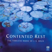 Contented Rest: The Timeless Music of J.S. Bach artwork