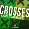 Stream & download Crosses - Single