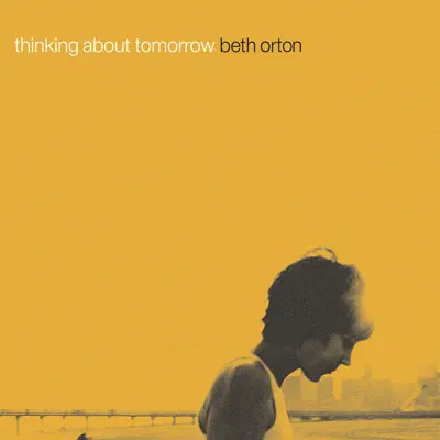 Thinking About Tomorrow - Single - Beth Orton